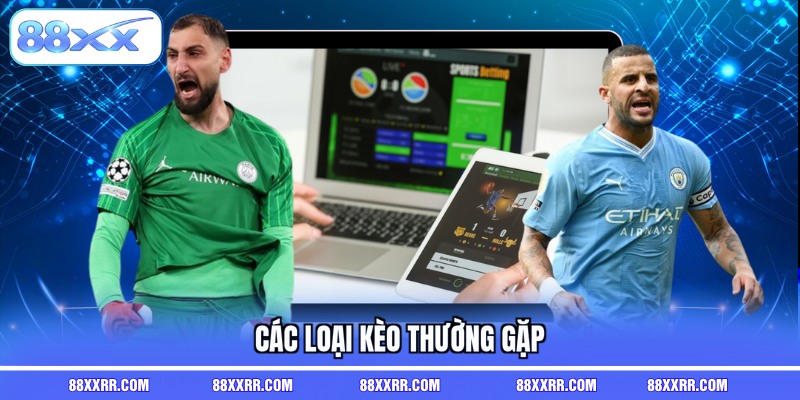 Các loại kèo thường gặp