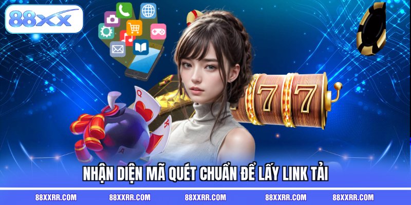 Nhận diện mã quét chuẩn để lấy link tải