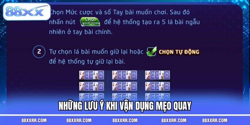 Những lưu ý khi vận dụng mẹo quay
