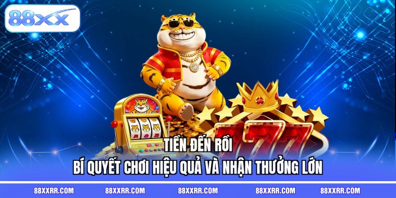 tiền đến rồi